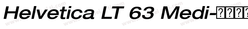 Helvetica LT 63 Medi字体转换